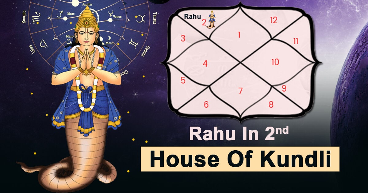 Rahu in 2nd House of Kundli Significance, Effects, and Remedies