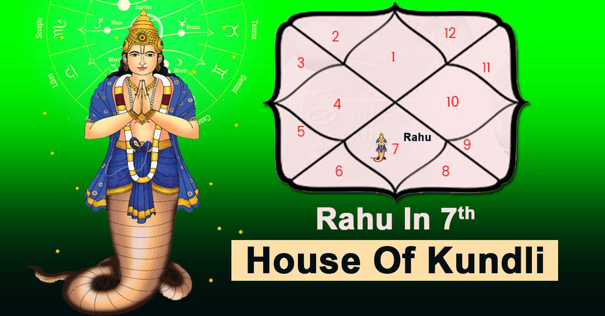 effects-of-rahu-in-7th-house-of-kundli-and-it-s-effective-remedies